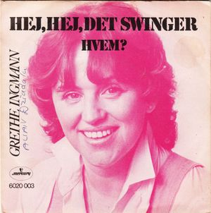 Hej, hej, det swinger / Hvem? (Single)
