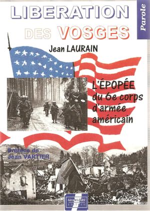 Libération des Vosges : L'épopée du 6ème corps d'armée américain