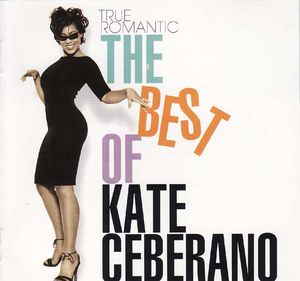 True Romantic - The Best of Kate Ceberano