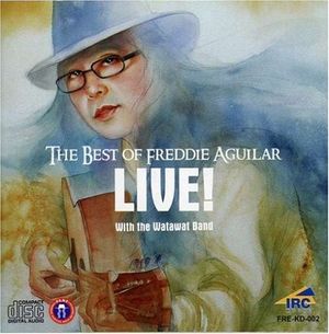 The Best of Freddie Aguilar: Live! (Live)