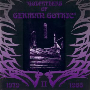 Godfathers of German Gothic, Volume II