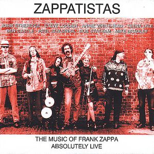 The Music of Frank Zappa : Absolutley Live (Live)