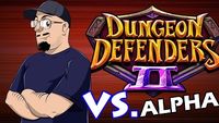 Johnny vs. Dungeon Defenders II (ALPHA)