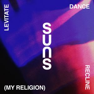 Levitate Dance Recline (My Religion) (Single)