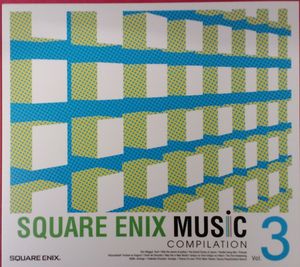 SQUARE ENIX MUSiC COMPILATION Vol.3 (OST)