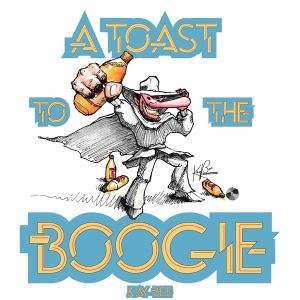 A Toast To The Boogie