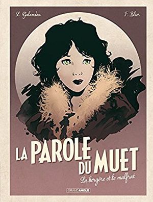 La bergère et le malfrat - La Parole du muet, tome 2