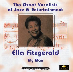 The Great Vocalists of Jazz & Entertainment: My Man
