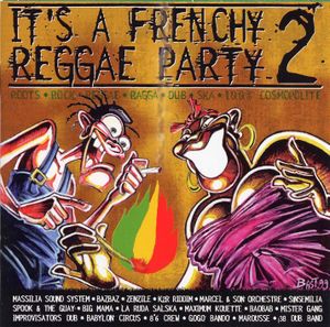 It's a Frenchy Reggae Party, Volume 2