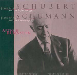 Schubert: Piano Trio no. 1 in B-flat, op. 99 / Schumann: Piano Trio no. 1 in D minor, op. 63