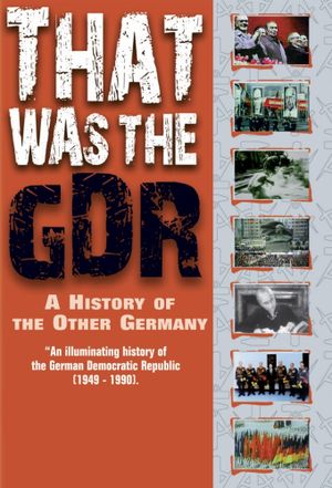 That Was The GDR - A History Of The Other Germany