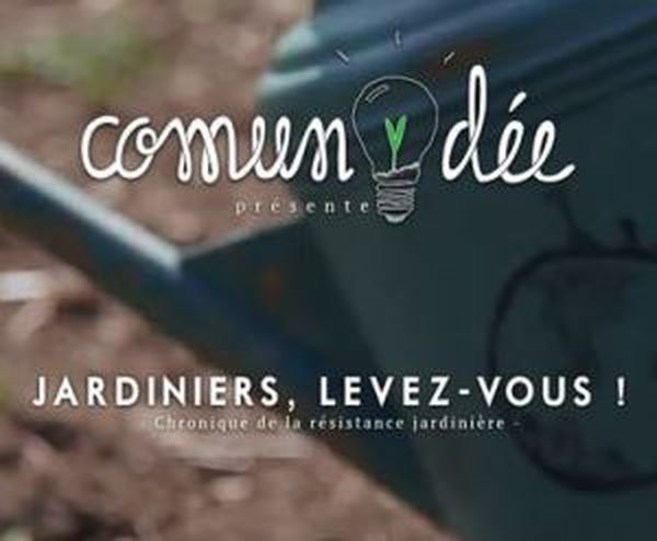 Jardiniers, levez-vous !