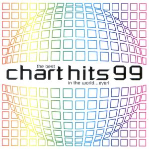 The Best Chart Hits in the World...Ever! 99