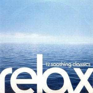 Relax: 12 Soothing Classics