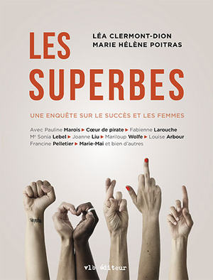 Les superbes - Une enquête sur le succès et les femmes