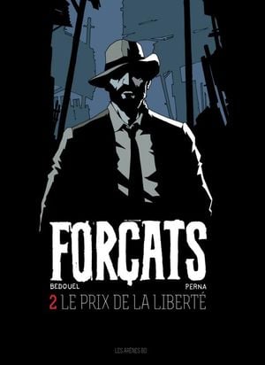 Le prix de la liberté - Forçats, tome 2