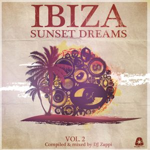 Ibiza Sunset Dreams, Vol. 2