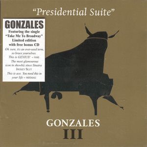 Gonzales III - “Presidential Suite” / “Switched-On Gonzo”