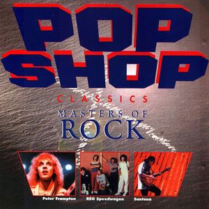 Pop Shop Classics: Masters of Rock