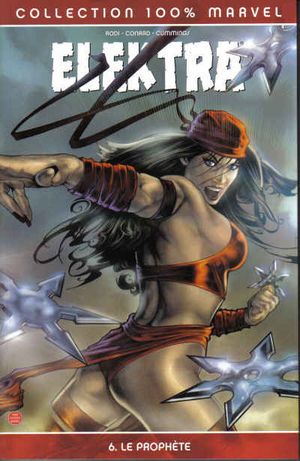 Le Prophète - Elektra (100% Marvel), tome 6