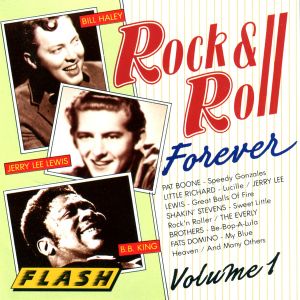 Rock & Roll Forever, Volume 1