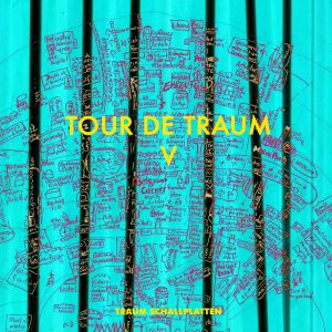 Tour de Traum V