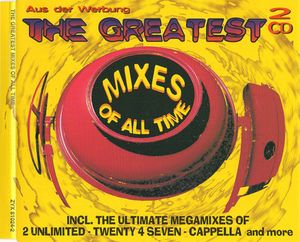 The Greatest Mixes of All Time