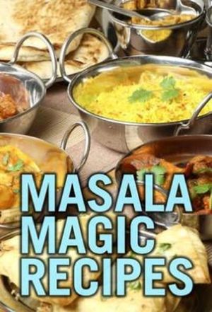 Masala Magic Recipes