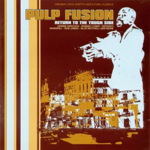 Pulp Fusion: Return to the Tough Side