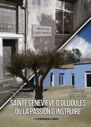 Sainte Geneviève d'Olliouls ou la passion d'instruire