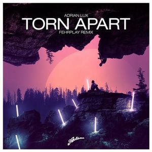 Torn Apart (Fehrplay Remix) (Single)