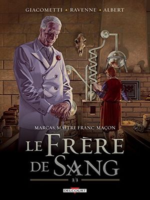 Le frère de sang (2/3) - Marcas, maître franc-maçon, tome 5
