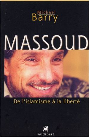 Massoud de l'islamisme à la liberté