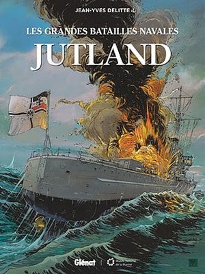 Jutland - Les Grandes Batailles navales, tome 2