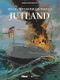 Jutland - Les Grandes Batailles navales, tome 2
