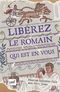 Libérez le Romain qui est en vous