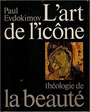 L'art de l'icône : Théologie de la beauté