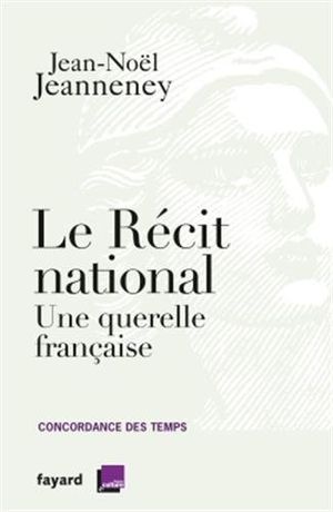Le Récit national : Une querelle française