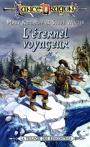 L'Éternel Voyageur - Dragonlance : La Trilogie des rencontres, tome 2