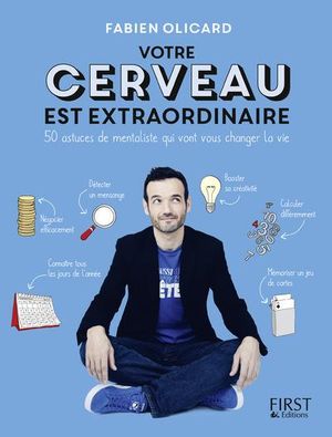 Votre cerveau est extraordinaire