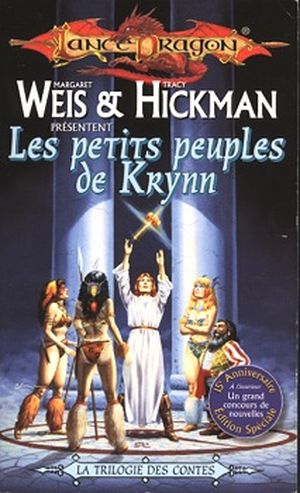Les Petits Peuples de Krynn - Dragonlance : La Trilogie des contes, tome 2