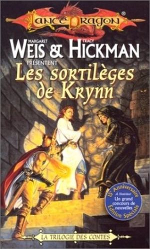 Les Sortilèges de Krynn - Dragonlance : La Trilogie des contes, tome 1
