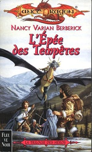 L'Épée des tempêtes - Dragonlance : La Trilogie des héros, tome 2