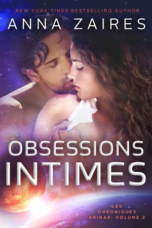 Les Chroniques Krinar, tome 2 : Obsessions Intimes