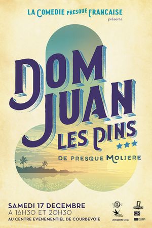 La comédie presque française : Don Juan les pins