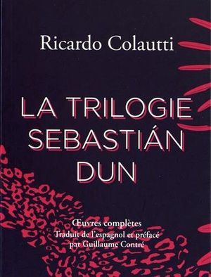 La Trilogie Sebastián Dun