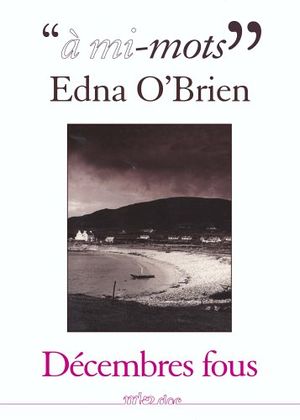 Edna o'Brien : à mi-mots