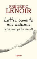Couverture Lettre ouverte aux animaux (et à ceux qui les aiment) Couverture Lettre ouverte aux animaux (et à ceux qui les aiment)