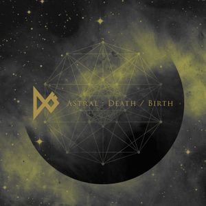 Astral: Death / Birth (EP)