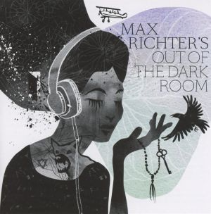Max Richter’s Out of the Dark Room